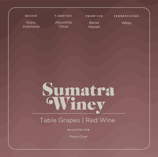 Sumatra Winey