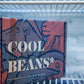 12 Days of Cool Beans*